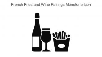 French Fries And Wine Pairings Monotone Icon In Powerpoint Pptx Png And Editable Eps Format