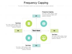 Frequency capping ppt powerpoint presentation ideas graphics example cpb