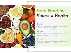 Fresh food for fitness and health
