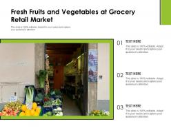 Fresh fruits and vegetables at grocery retail market