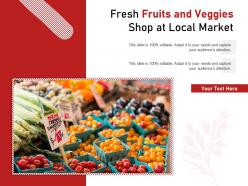 Fresh fruits and veggies shop at local market