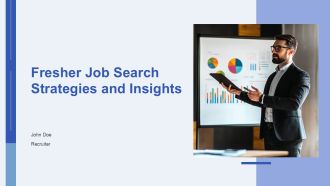 Fresher Job Search Strategies And Insights PPT Summary AT