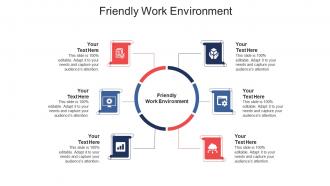 Friendly work environment ppt powerpoint presentation slides graphics pictures cpb