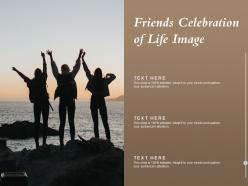 Friends celebration of life image