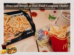 Fries and burger at fast food company outlet
