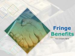 Fringe Benefits Powerpoint Presentation Slides