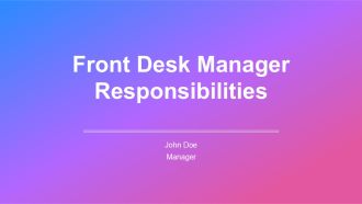 Front Desk Manager Responsibilities PPT Structure AT