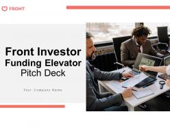 Front investor funding elevator pitch deck ppt template
