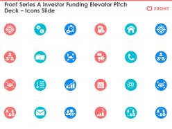 Front series a investor funding elevator  icons slide ppt powerpoint presentation file ideas