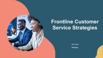 Frontline Customer Service Strategies PPT Information AT
