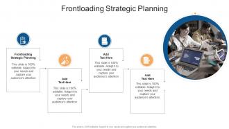 Frontloading Strategic Planning In Powerpoint And Google Slides Cpb