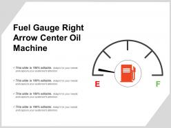 Fuel Gauge Right Arrow Center Oil Machine