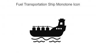 Fuel Transportation Ship Monotone Icon In Powerpoint Pptx Png And Editable Eps Format