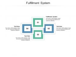 Fulfillment system ppt powerpoint presentation ideas grid cpb