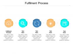Fulfilment process ppt powerpoint presentation professional designs download cpb
