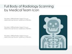Full body of radiology scanning by medical team icon