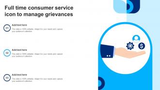 Full Time Consumer Service Icon To Manage Grievances