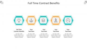Full time contract benefits ppt powerpoint presentation styles ideas cpb