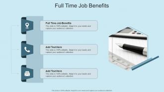 Full Time Job Benefits In Powerpoint And Google Slides Cpb