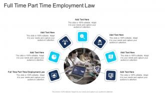 Full Time Part Time Employment Law In Powerpoint And Google Slides Cpb