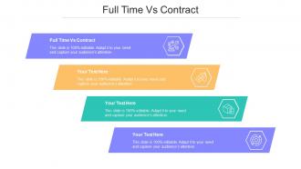 Full Time Vs Contract Ppt Powerpoint Presentation Styles Slide Download Cpb