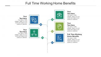 Full time working home benefits ppt powerpoint presentation summary slideshow cpb
