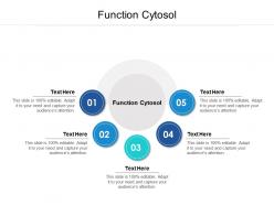 Function cytosol ppt powerpoint presentation icon samples cpb
