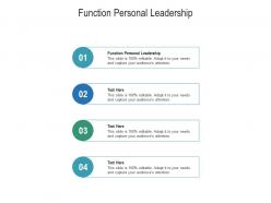Function personal leadership ppt powerpoint presentation professional topics cpb