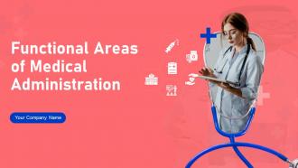 Functional Areas Of Medical Administration Powerpoint Presentation Slides