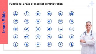 Functional Areas Of Medical Administration Powerpoint Presentation Slides Idea Captivating