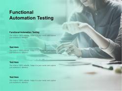 Functional automation testing ppt powerpoint presentation icon ideas cpb
