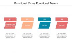 Functional cross functional teams ppt powerpoint presentation professional summary cpb