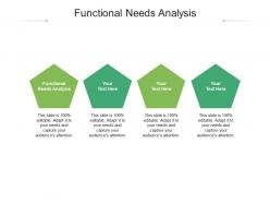 Functional needs analysis ppt powerpoint presentation infographic template objects cpb