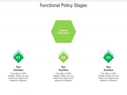 Functional policy stages ppt powerpoint presentation file professional cpb