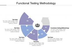 Functional testing methodology ppt powerpoint presentation infographic template visuals cpb