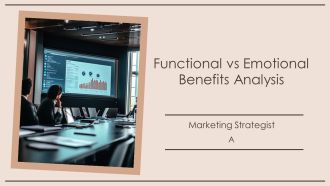 Functional Vs Emotional Benefits Analysis PPT Guidelines AT
