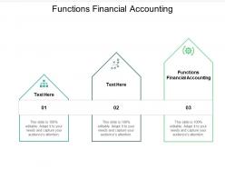 Functions financial accounting ppt powerpoint presentation portfolio master slide cpb
