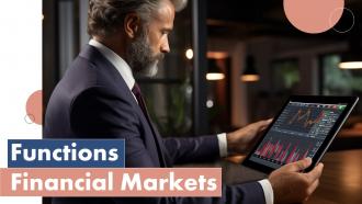 Functions Financial Markets Powerpoint Presentation And Google Slides ICP