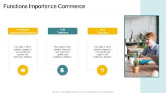 Functions Importance Commerce In Powerpoint And Google Slides Cpb