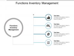 Functions inventory management ppt powerpoint presentation pictures template cpb
