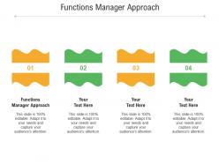 Functions manager approach ppt powerpoint presentation slides professional cpb