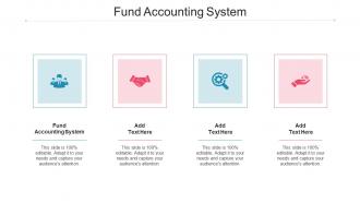 Fund Accounting System Ppt Powerpoint Presentation Infographics Gallery Cpb