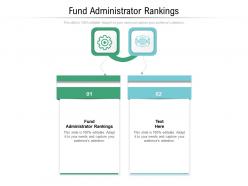 Fund administrator rankings ppt powerpoint presentation file elements cpb