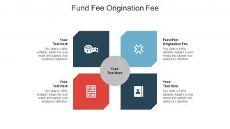 Fund fee origination fee ppt powerpoint presentation ideas files cpb