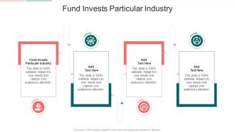 Fund Invests Particular Industry In Powerpoint And Google Slides Cpb