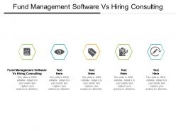 Fund management software vs hiring a consulting ppt powerpoint presentation slideshow cpb