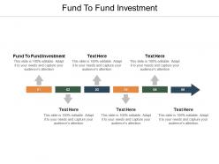 Fund to fund investment ppt powerpoint presentation gallery infographics cpb