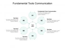 Fundamental tools communication ppt powerpoint presentation layouts professional cpb