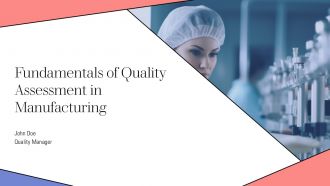 Fundamentals Of Quality Assessment In Manufacturing PPT Graphics AT