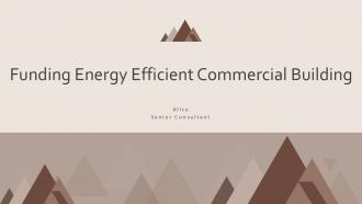 Funding Energy Efficient Commercial Building PPT Demonstration ACP